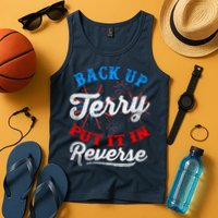 Back Up Terry Put It In Reverse Firework Funny 4th Of July Tank Top