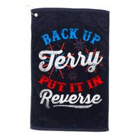 Back Up Terry Put It In Reverse Firework Funny 4th Of July Golf Towel