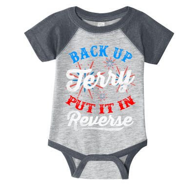 Back Up Terry Put It In Reverse Firework Funny 4th Of July Infant Baby Jersey Bodysuit