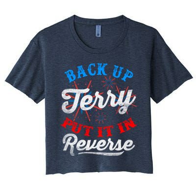 Back Up Terry Put It In Reverse Firework Funny 4th Of July Crop Top
