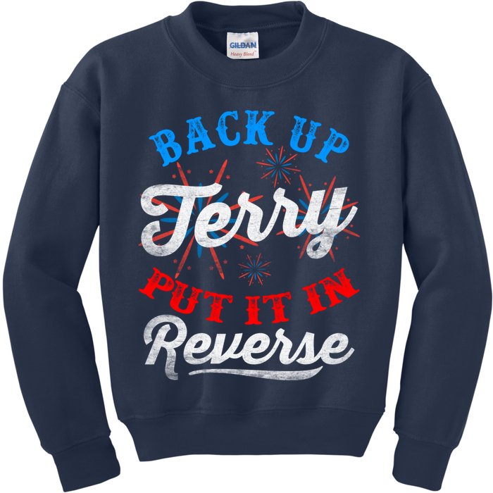 Back Up Terry Put It In Reverse Firework Funny 4th Of July Kids Sweatshirt