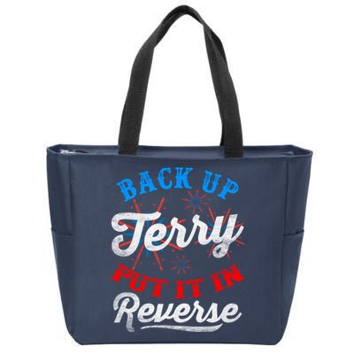 Back Up Terry Put It In Reverse Firework Funny 4th Of July Zip Tote Bag