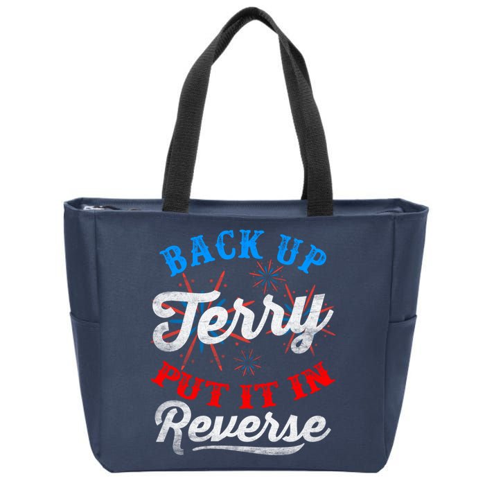 Back Up Terry Put It In Reverse Firework Funny 4th Of July Zip Tote Bag