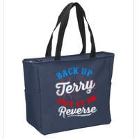 Back Up Terry Put It In Reverse Firework Funny 4th Of July Zip Tote Bag