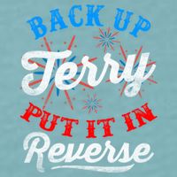 Back Up Terry Put It In Reverse Firework Funny 4th Of July Sueded Cloud Jersey T-Shirt