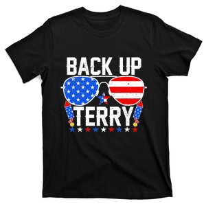 Back Up Terry Funny 4th Of July Us Flag Patriotic Fireworks T-Shirt