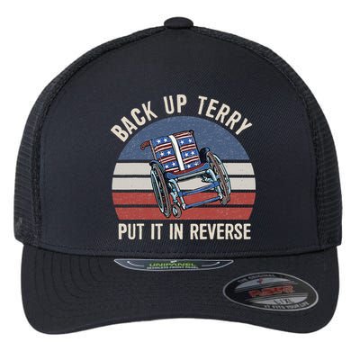 Back Up Terry Put It In Reverse Firework Vintage 4th Of July Flexfit Unipanel Trucker Cap