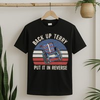 Back Up Terry Put It In Reverse Firework Vintage 4th Of July T-Shirt