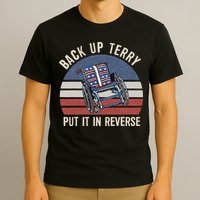 Back Up Terry Put It In Reverse Firework Vintage 4th Of July T-Shirt