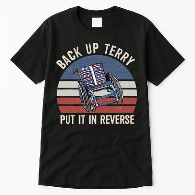 Back Up Terry Put It In Reverse Firework Vintage 4th Of July Tall T-Shirt