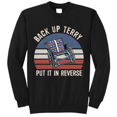 Back Up Terry Put It In Reverse Firework Vintage 4th Of July Tall Sweatshirt