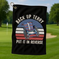 Back Up Terry Put It In Reverse Firework Vintage 4th Of July Golf Towel