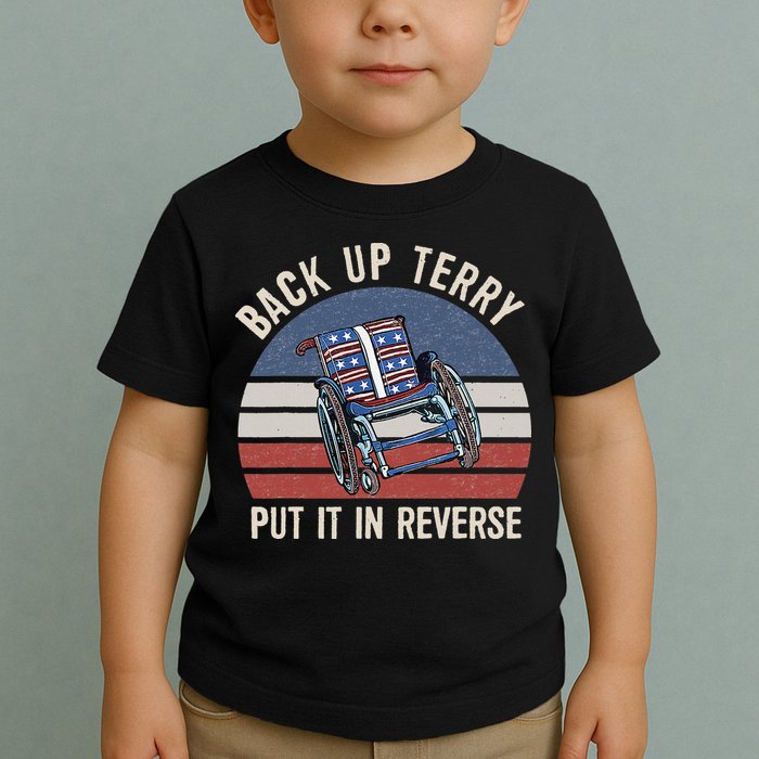 Back Up Terry Put It In Reverse Firework Vintage 4th Of July Toddler T-Shirt