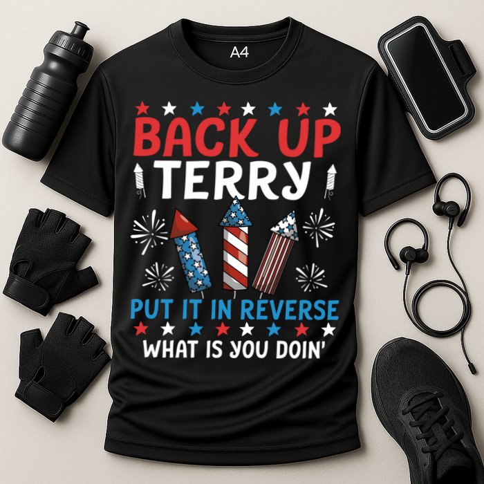 Back Up Terry Put It In Reverse July 4th Of July Fireworks Performance Shirt