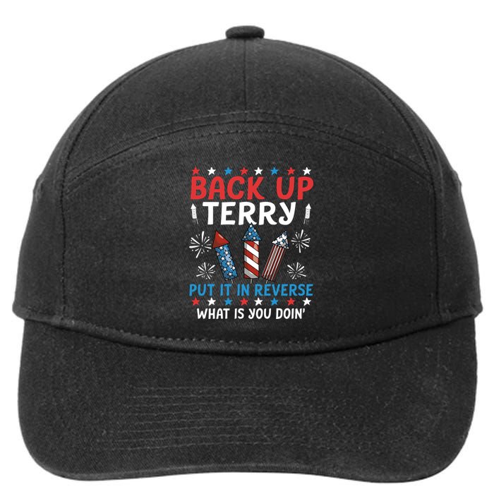 Back Up Terry Put It In Reverse July 4th Of July Fireworks 7-Panel Snapback Hat