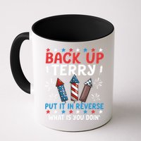 Back Up Terry Put It In Reverse July 4th Of July Fireworks Mug