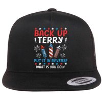 Back Up Terry Put It In Reverse July 4th Of July Fireworks Flatbill Hat