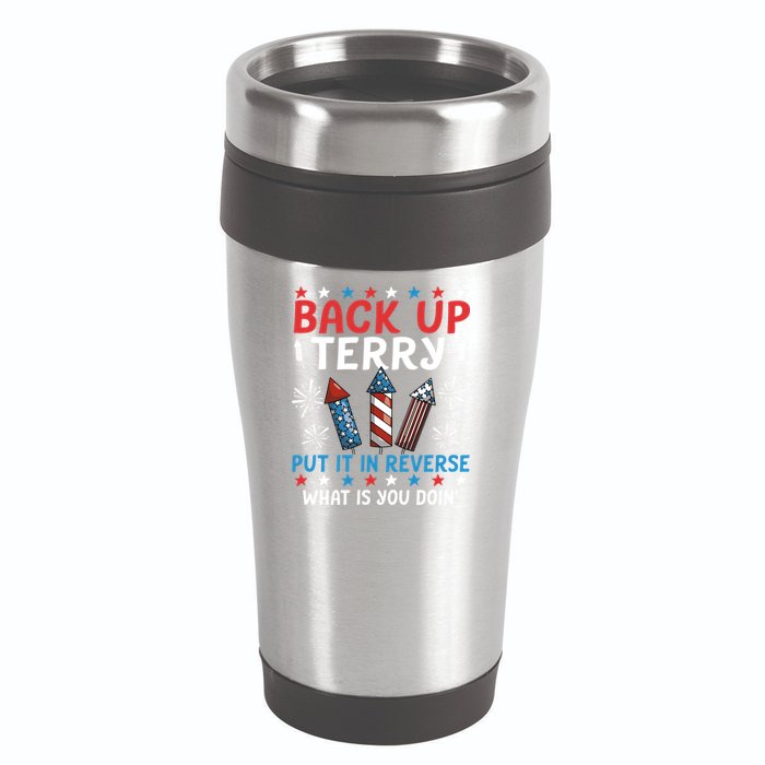 Back Up Terry Put It In Reverse July 4th Of July Fireworks 16oz Travel Tumbler