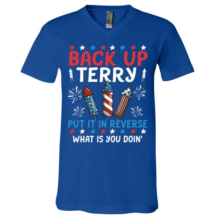 Back Up Terry Put It In Reverse July 4th Of July Fireworks V-Neck T-Shirt