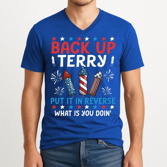 Back Up Terry Put It In Reverse July 4th Of July Fireworks V-Neck T-Shirt