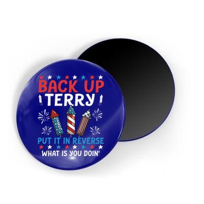 Back Up Terry Put It In Reverse July 4th Of July Fireworks Magnet