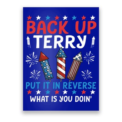 Back Up Terry Put It In Reverse July 4th Of July Fireworks Poster