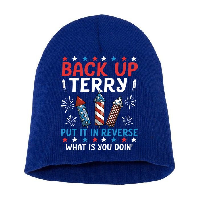 Back Up Terry Put It In Reverse July 4th Of July Fireworks Short Acrylic Beanie