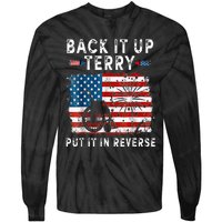 Back Up Terry Put It In Reverse Firework Funny 4th Of July Tie-Dye Long Sleeve Shirt