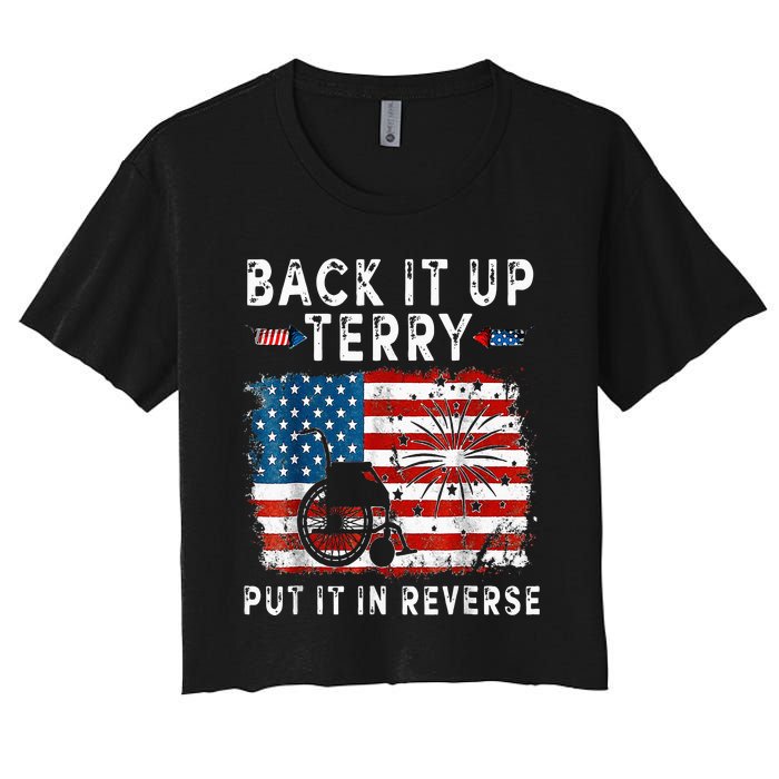 Back Up Terry Put It In Reverse Firework Funny 4th Of July Women's Crop Top Tee