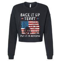 Back Up Terry Put It In Reverse Firework Funny 4th Of July Cropped Pullover Crew