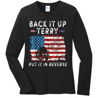 Back Up Terry Put It In Reverse Firework Funny 4th Of July Ladies Long Sleeve Shirt