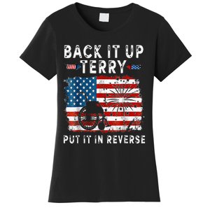 Back Up Terry Put It In Reverse Firework Funny 4th Of July Women's T-Shirt