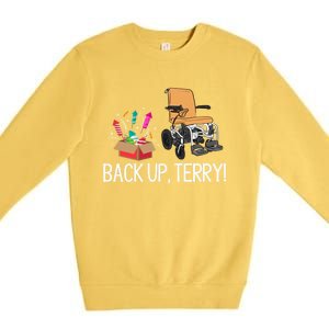 Back Up Terry Put It In Reverse 4th July Us Flag Fireworks Gift Premium Crewneck Sweatshirt