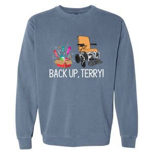 Back Up Terry Put It In Reverse 4th July Us Flag Fireworks Gift Garment-Dyed Sweatshirt