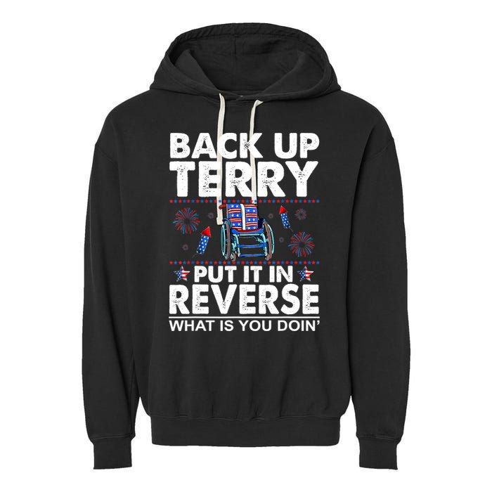 Back Up Terry Put It In Reverse Firework Funny 4th Of July Garment-Dyed Fleece Hoodie