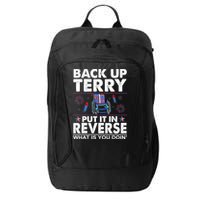 Back Up Terry Put It In Reverse Firework Funny 4th Of July City Backpack