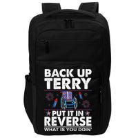 Back Up Terry Put It In Reverse Firework Funny 4th Of July Impact Tech Backpack