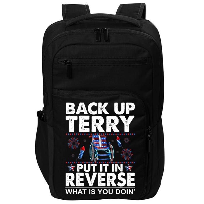 Back Up Terry Put It In Reverse Firework Funny 4th Of July Impact Tech Backpack