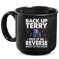 Back Up Terry Put It In Reverse Firework Funny 4th Of July 15oz Campfire Ceramic Mug