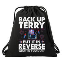 Back Up Terry Put It In Reverse Firework Funny 4th Of July Drawstring Bag
