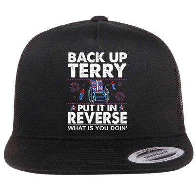 Back Up Terry Put It In Reverse Firework Funny 4th Of July Flat Bill Trucker Hat
