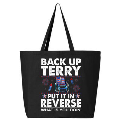 Back Up Terry Put It In Reverse Firework Funny 4th Of July 25L Jumbo Tote