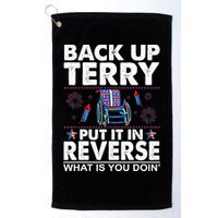 Back Up Terry Put It In Reverse Firework Funny 4th Of July Golf Towel