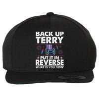 Back Up Terry Put It In Reverse Firework Funny 4th Of July Wool Snapback Cap