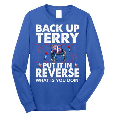Back Up Terry Put It In Reverse Firework Funny 4th Of July Long Sleeve Shirt