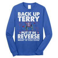 Back Up Terry Put It In Reverse Firework Funny 4th Of July Long Sleeve Shirt