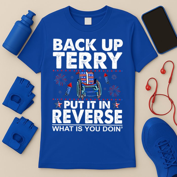 Back Up Terry Put It In Reverse Firework Funny 4th Of July T-Shirt