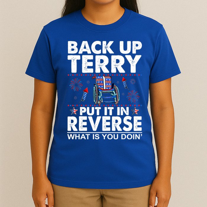 Back Up Terry Put It In Reverse Firework Funny 4th Of July T-Shirt
