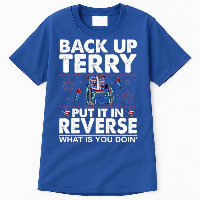 Back Up Terry Put It In Reverse Firework Funny 4th Of July Tall T-Shirt