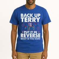 Back Up Terry Put It In Reverse Firework Funny 4th Of July Tall T-Shirt